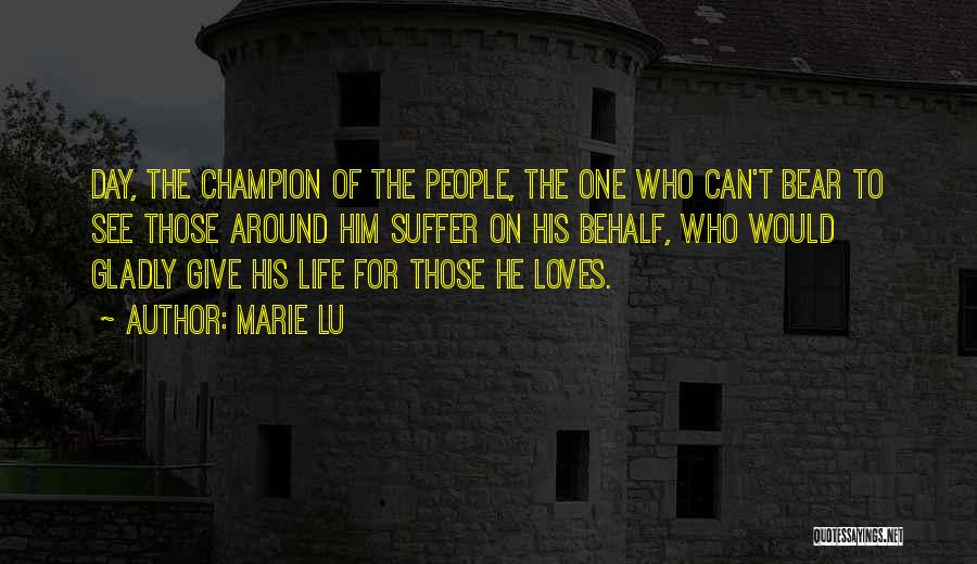 The Day Inspirational Quotes By Marie Lu