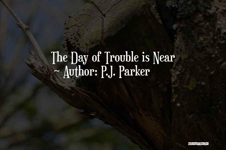 The Day Inspirational Quotes By P.J. Parker