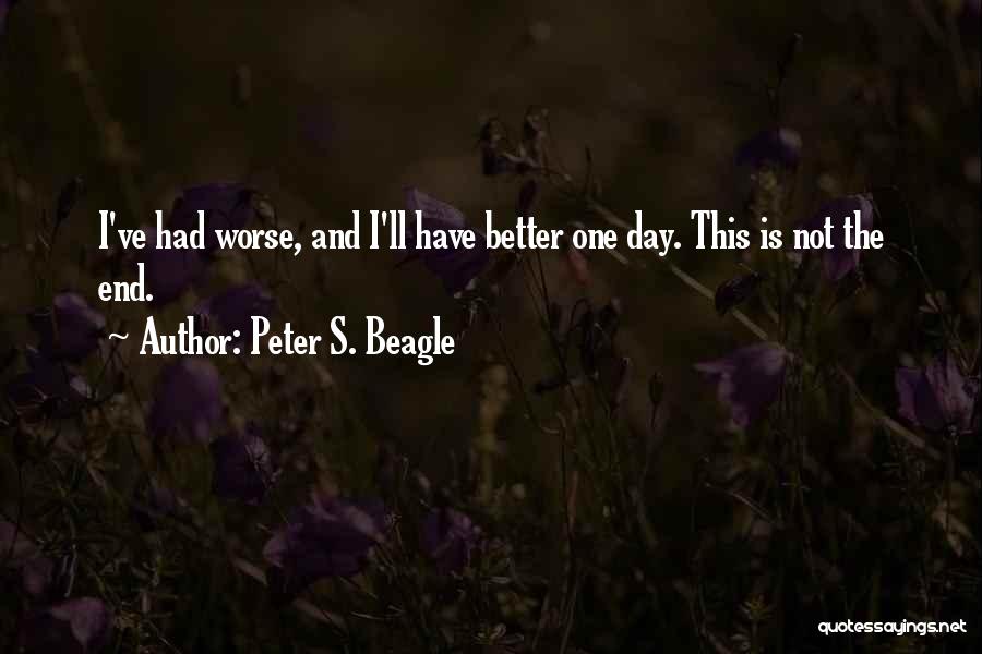 The Day Inspirational Quotes By Peter S. Beagle
