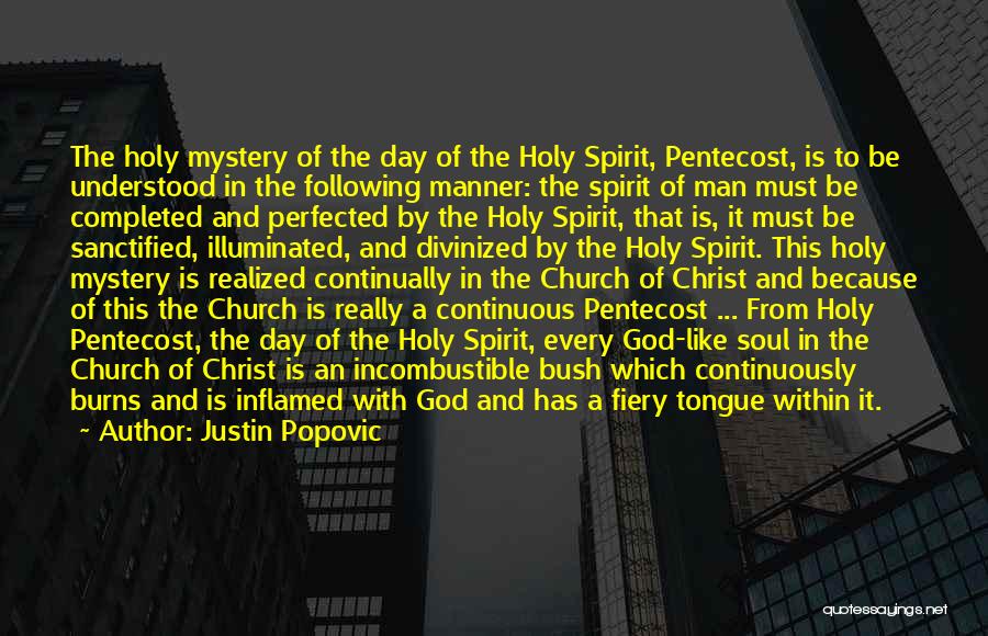 The Day Of Pentecost Quotes By Justin Popovic