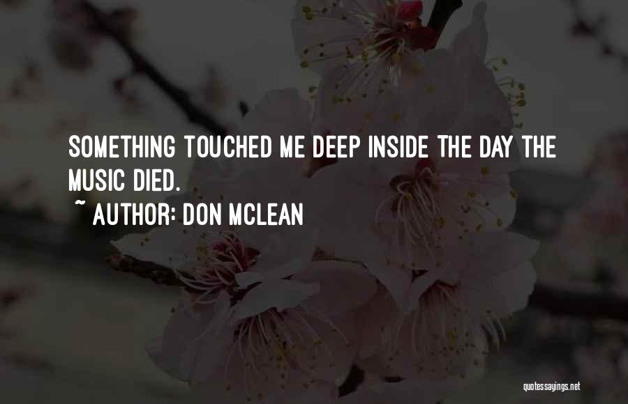 The Day The Music Died Quotes By Don McLean