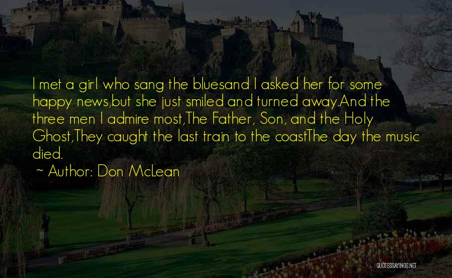 The Day The Music Died Quotes By Don McLean