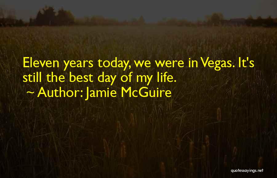 The Day Today Best Quotes By Jamie McGuire