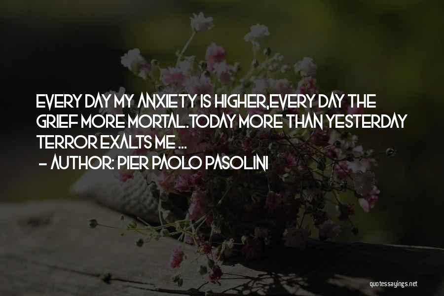 The Day Today Quotes By Pier Paolo Pasolini