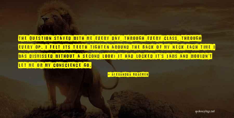The Day Tuesday Quotes By Alexandra Bracken The Day Tuesday Quotes By Alexandra Bracken