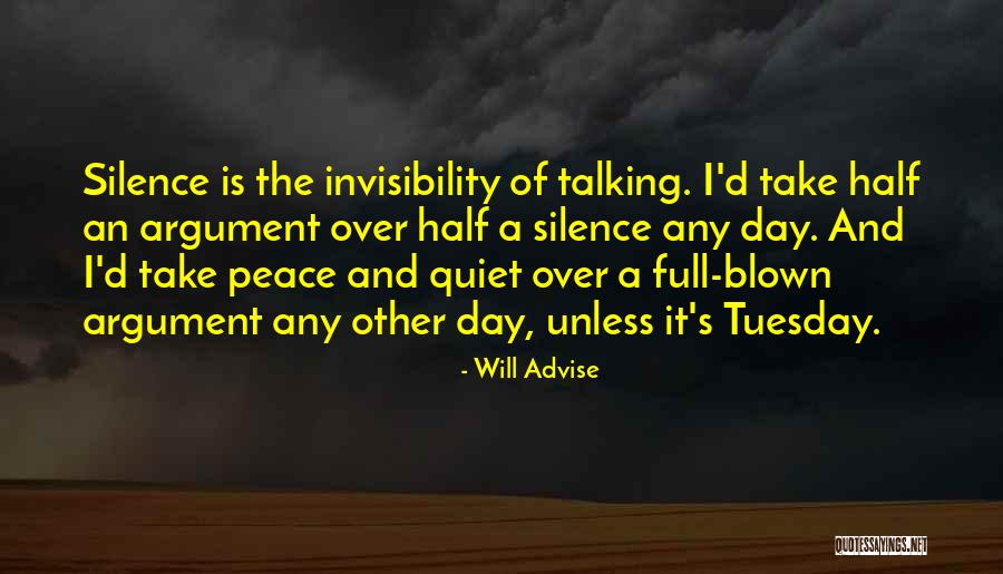 The Day Tuesday Quotes By Will Advise The Day Tuesday Quotes By Will Advise