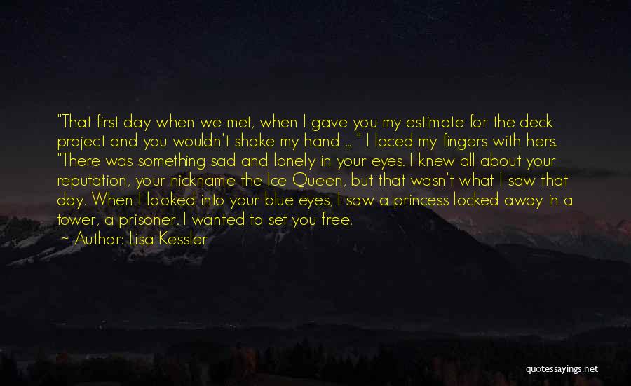 The Day We Met Quotes By Lisa Kessler