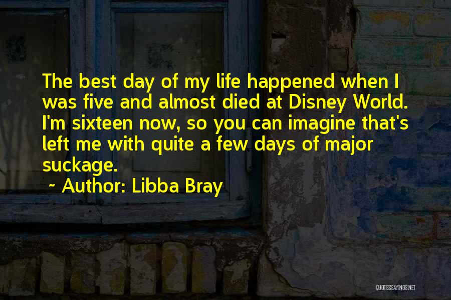 The Day You Died Quotes By Libba Bray