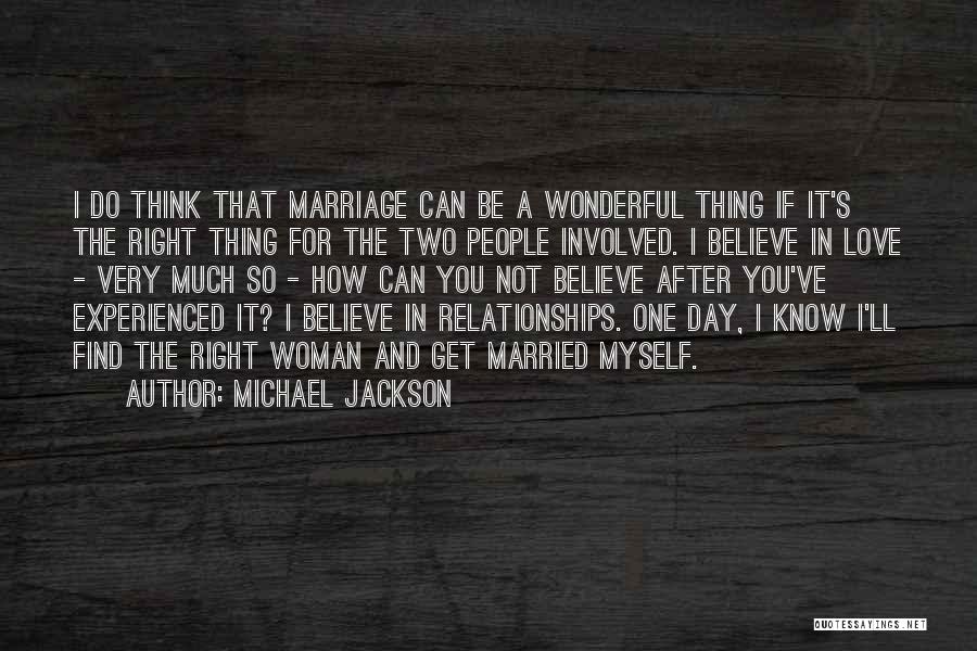 The Day You Get Married Quotes By Michael Jackson