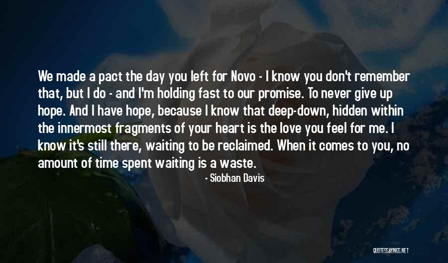 The Day You Left Quotes By Siobhan Davis The Day You Left Quotes By Siobhan Davis