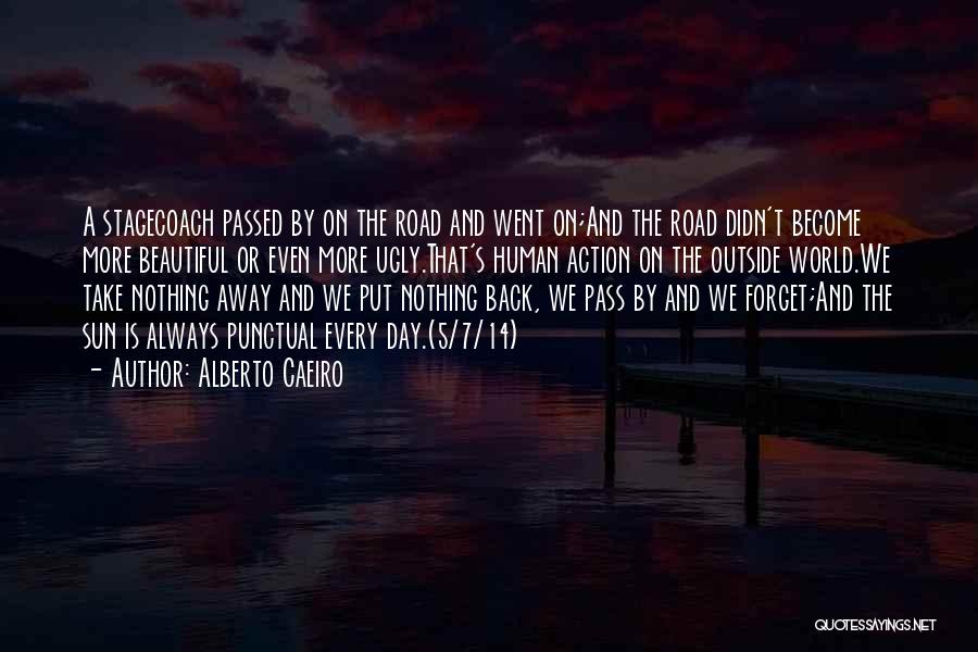The Day You Passed Away Quotes By Alberto Caeiro