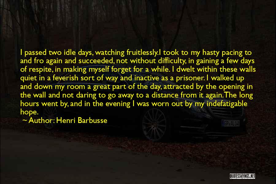 The Day You Passed Away Quotes By Henri Barbusse