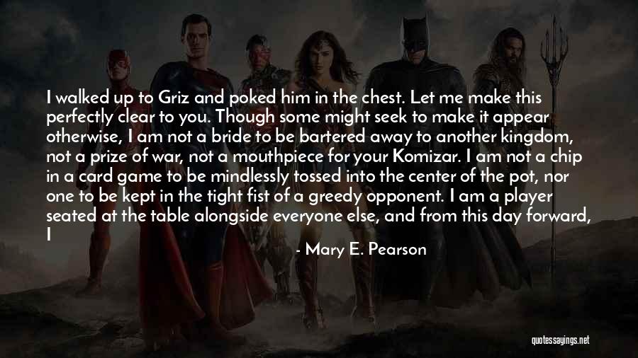 The Day You Walked Away Quotes By Mary E. Pearson