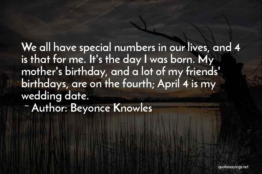 The Day You Were Born Birthday Quotes By Beyonce Knowles