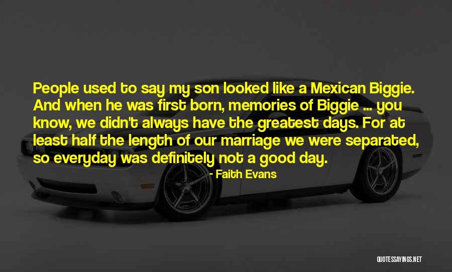 The Day You Were Born Son Quotes By Faith Evans The Day You Were Born Son Quotes By Faith Evans