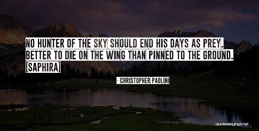 The Days End Quotes By Christopher Paolini The Days End Quotes By Christopher Paolini