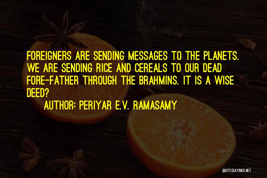 The Dead Father Quotes By Periyar E.V. Ramasamy