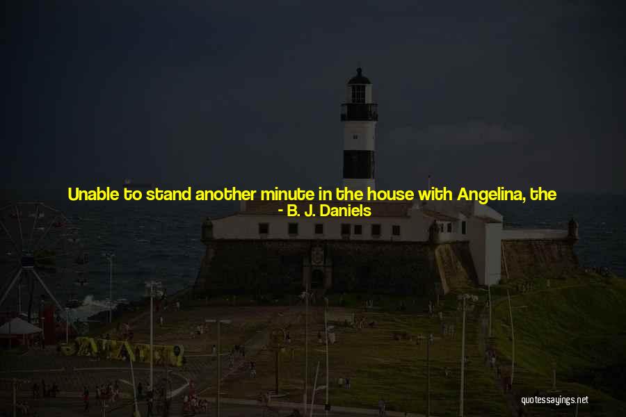 The Dead House Quotes By B. J. Daniels The Dead House Quotes By B. J. Daniels
