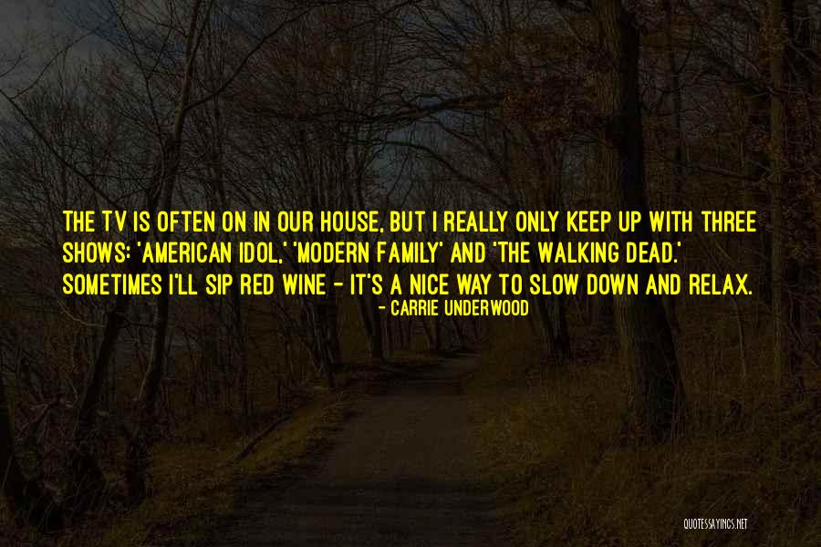 The Dead House Quotes By Carrie Underwood The Dead House Quotes By Carrie Underwood