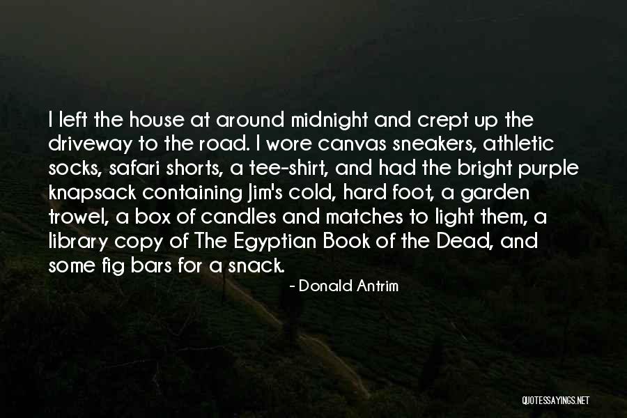 The Dead House Quotes By Donald Antrim The Dead House Quotes By Donald Antrim