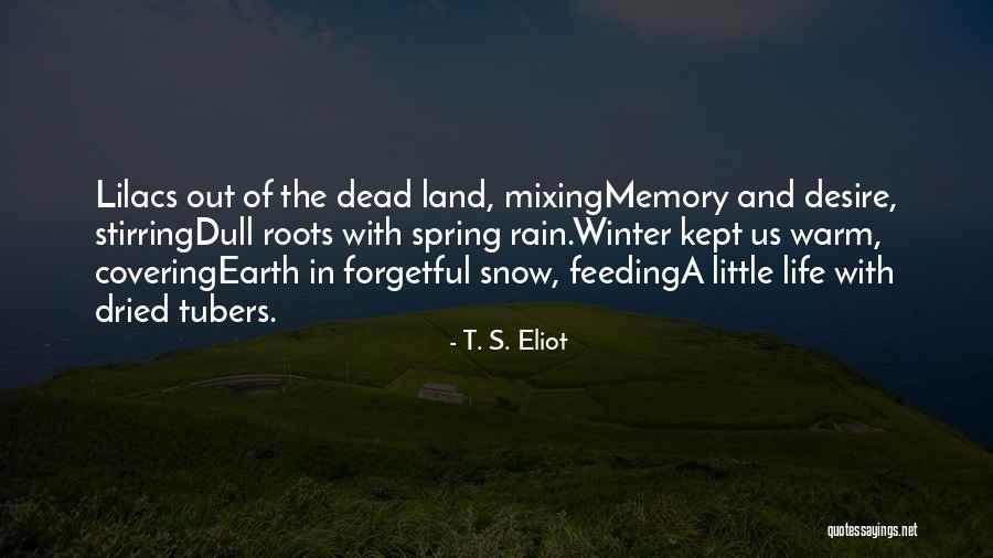 The Dead Of Winter Quotes By T. S. Eliot The Dead Of Winter Quotes By T. S. Eliot