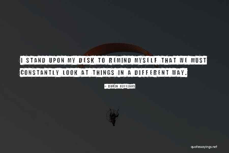 The Dead Poets Society Quotes By Robin Williams The Dead Poets Society Quotes By Robin Williams