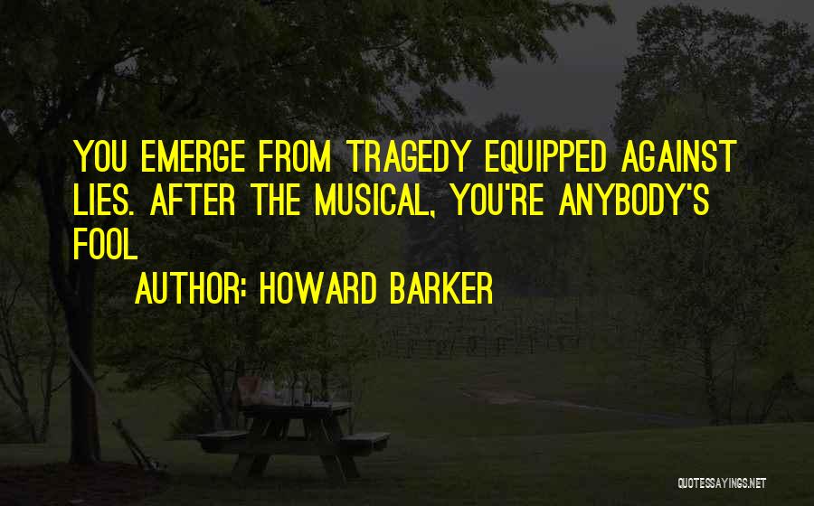 The Dead Sea Scrolls Quotes By Howard Barker