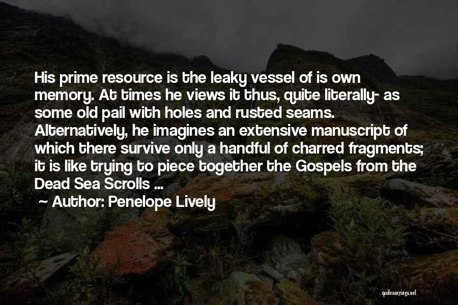 The Dead Sea Scrolls Quotes By Penelope Lively