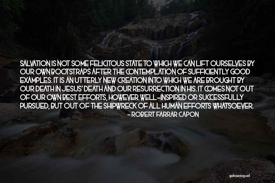 The Death And Resurrection Of Jesus Quotes By Robert Farrar Capon The Death And Resurrection Of Jesus Quotes By Robert Farrar Capon