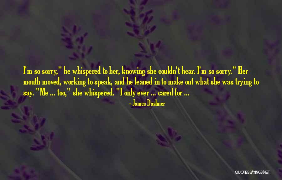 The Death Cure James Dashner Quotes By James Dashner The Death Cure James Dashner Quotes By James Dashner