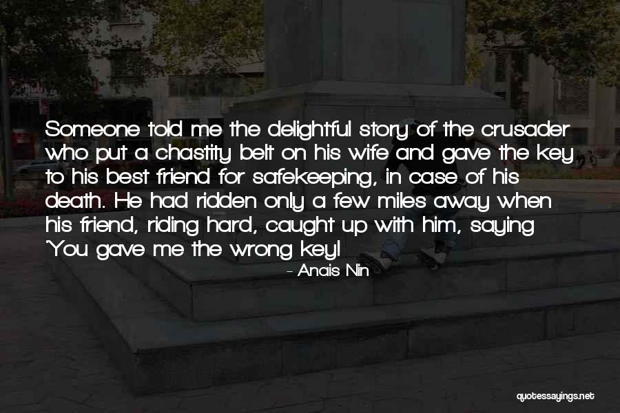 The Death Of A Friend Quotes By Anais Nin The Death Of A Friend Quotes By Anais Nin