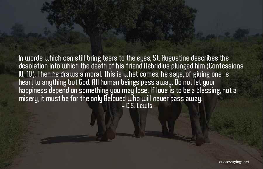 The Death Of A Friend Quotes By C.S. Lewis The Death Of A Friend Quotes By C.S. Lewis