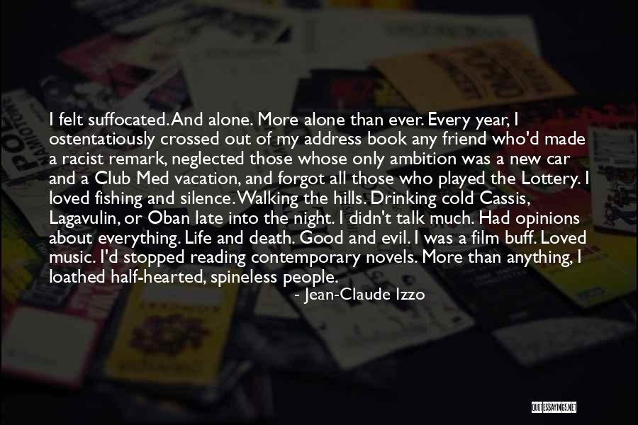 The Death Of A Friend Quotes By Jean-Claude Izzo The Death Of A Friend Quotes By Jean-Claude Izzo