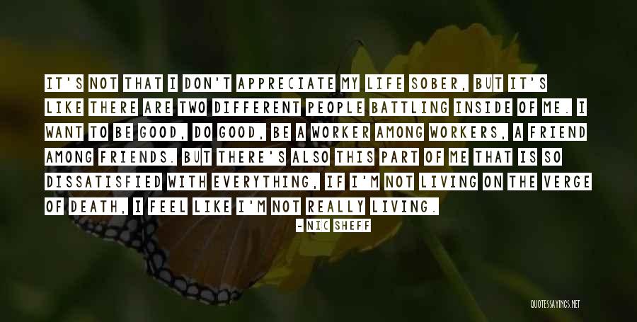 The Death Of A Friend Quotes By Nic Sheff The Death Of A Friend Quotes By Nic Sheff
