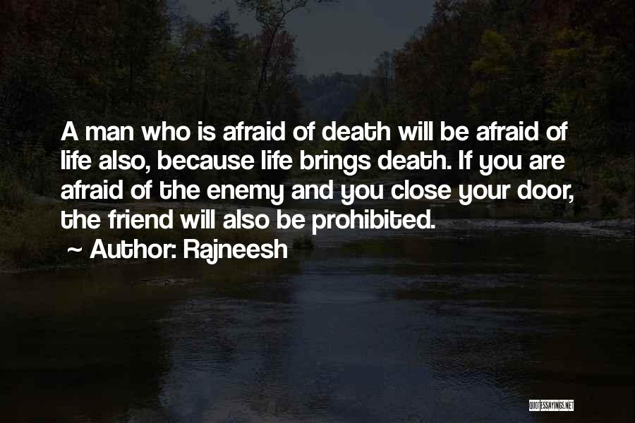 The Death Of A Friend Quotes By Rajneesh