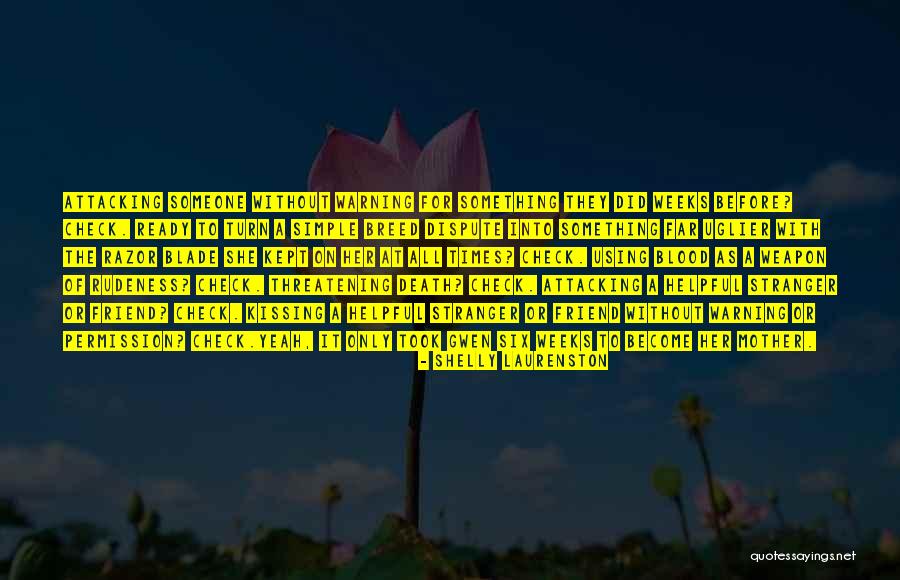 The Death Of A Friend Quotes By Shelly Laurenston The Death Of A Friend Quotes By Shelly Laurenston