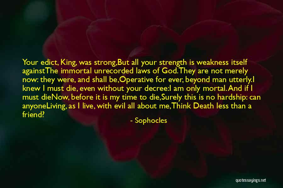 The Death Of A Friend Quotes By Sophocles The Death Of A Friend Quotes By Sophocles