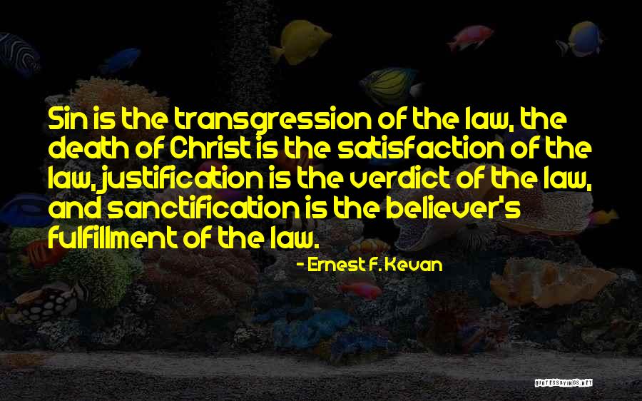 The Death Of Christ Quotes By Ernest F. Kevan The Death Of Christ Quotes By Ernest F. Kevan