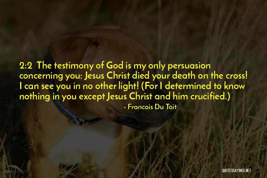 The Death Of Death In The Death Of Christ Quotes By Francois Du Toit The Death Of Death In The Death Of Christ Quotes By Francois Du Toit