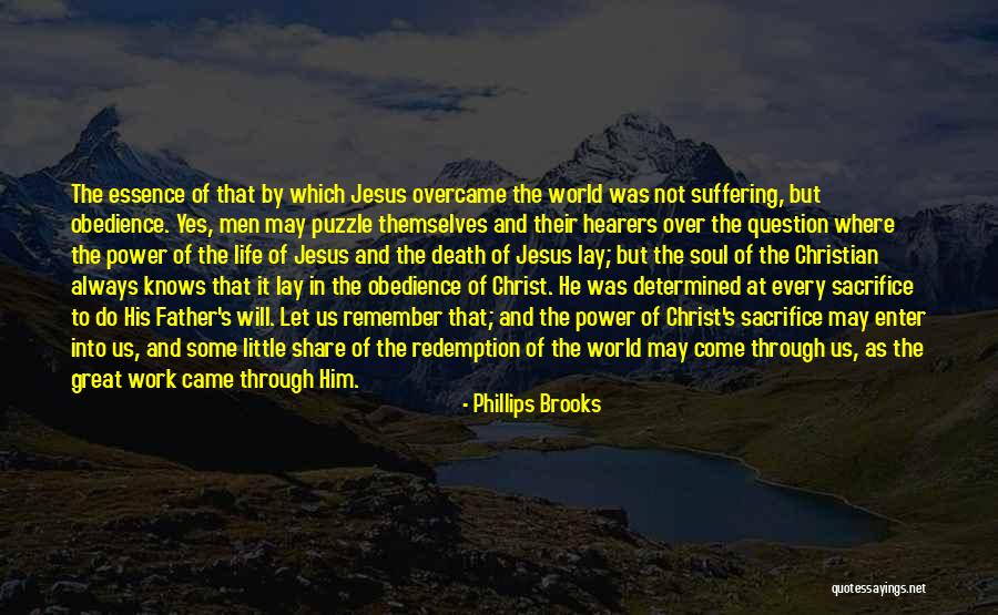 The Death Of Death In The Death Of Christ Quotes By Phillips Brooks The Death Of Death In The Death Of Christ Quotes By Phillips Brooks