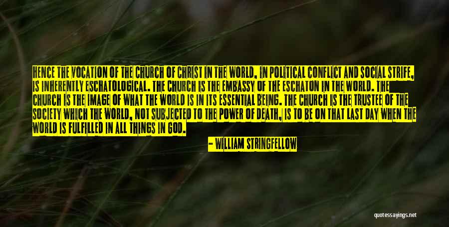 The Death Of Death In The Death Of Christ Quotes By William Stringfellow The Death Of Death In The Death Of Christ Quotes By William Stringfellow