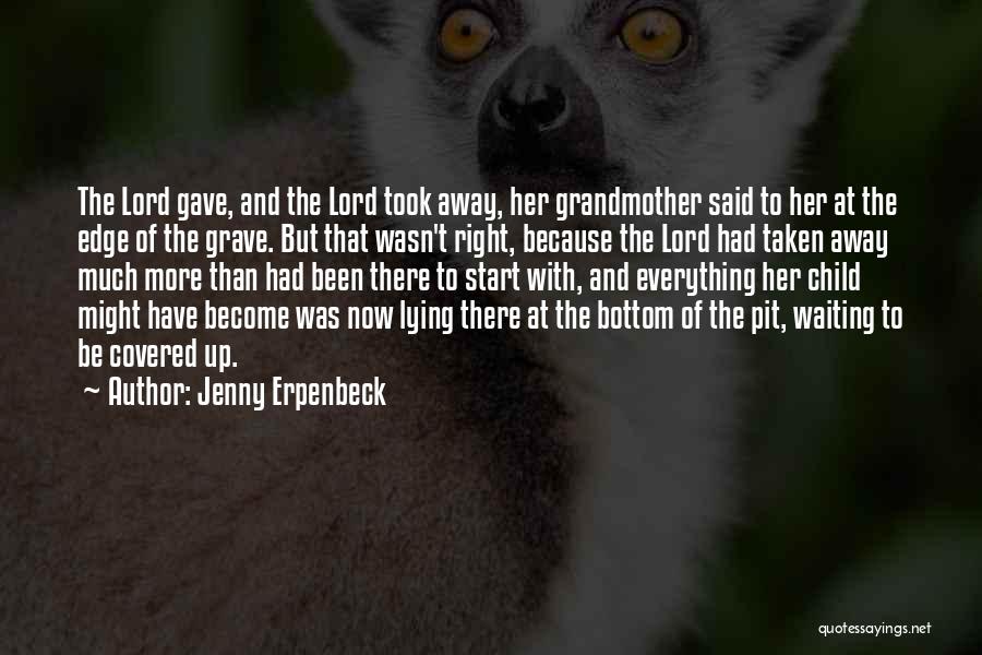 The Death Of My Grandmother Quotes By Jenny Erpenbeck