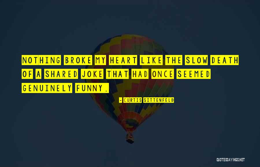 The Death Of The Heart Quotes By Curtis Sittenfeld The Death Of The Heart Quotes By Curtis Sittenfeld