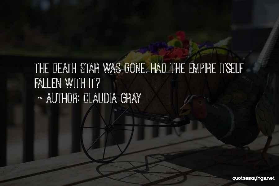 The Death Star Quotes By Claudia Gray