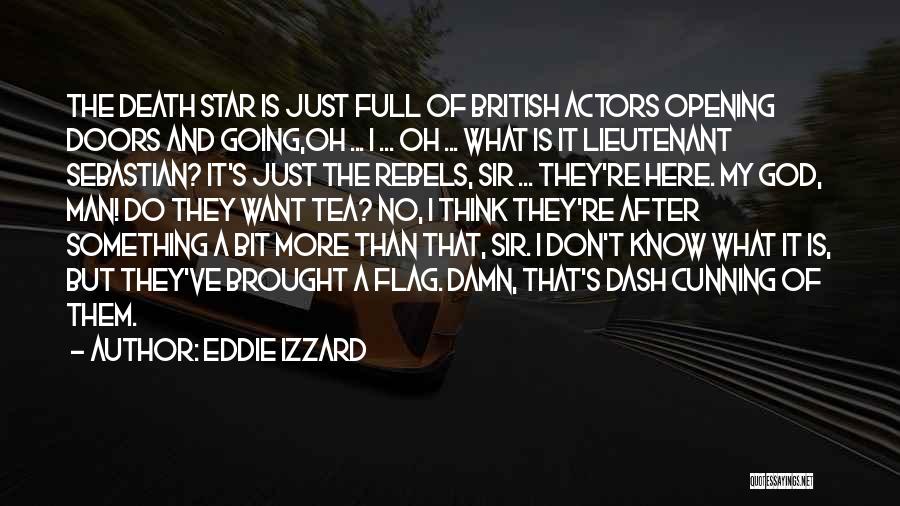 The Death Star Quotes By Eddie Izzard