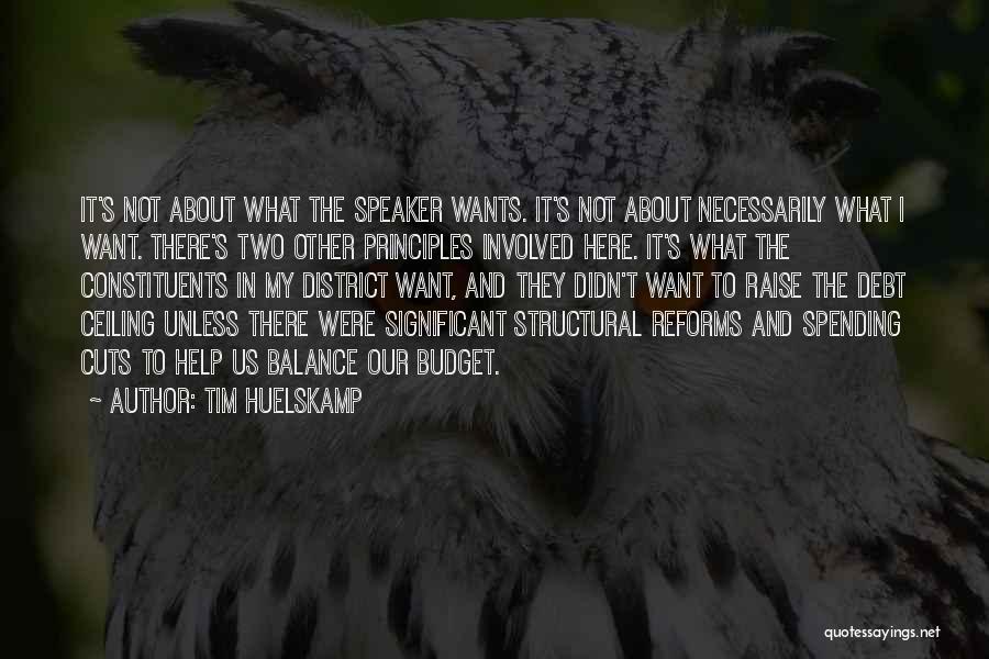 The Debt Ceiling Quotes By Tim Huelskamp