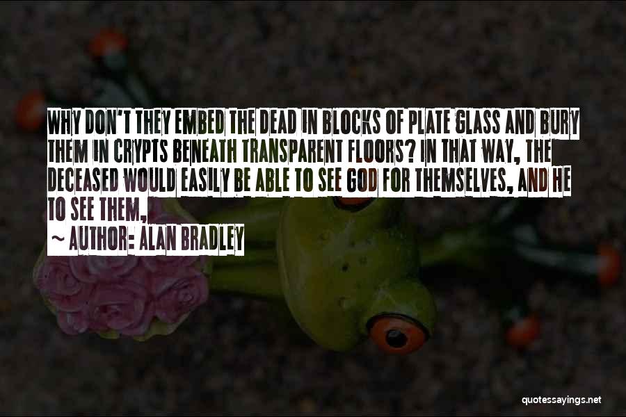 The Deceased Quotes By Alan Bradley