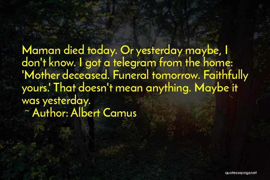 The Deceased Quotes By Albert Camus