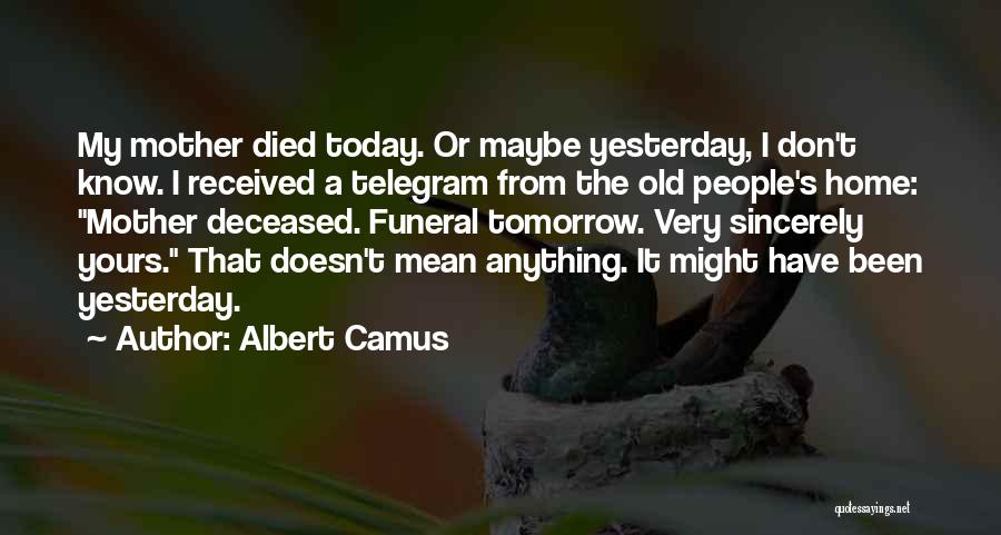 The Deceased Quotes By Albert Camus