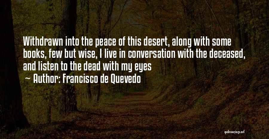 The Deceased Quotes By Francisco De Quevedo